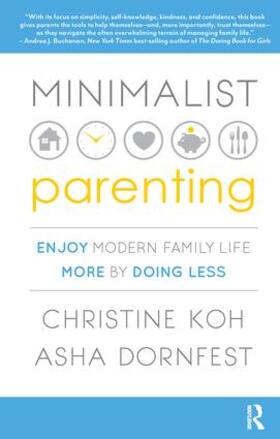 K. Koh / Dornfest |  Minimalist Parenting | Buch |  Sack Fachmedien