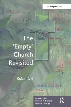 Gill |  The 'Empty' Church Revisited | Buch |  Sack Fachmedien