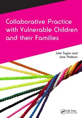 Taylor / Thoburn |  Collaborative Practice with Vulnerable Children and Their Families | Buch |  Sack Fachmedien