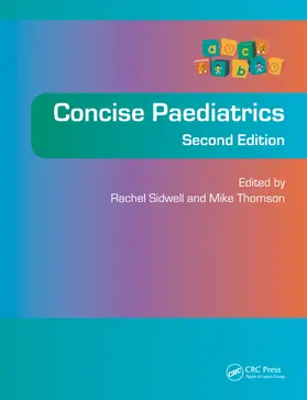 Sidwell / Thomson |  Concise Paediatrics, Second Edition | Buch |  Sack Fachmedien