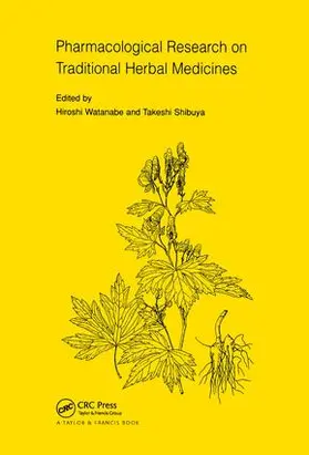 Wantanabe |  Pharmacological Research on Traditional Herbal Medicines | Buch |  Sack Fachmedien