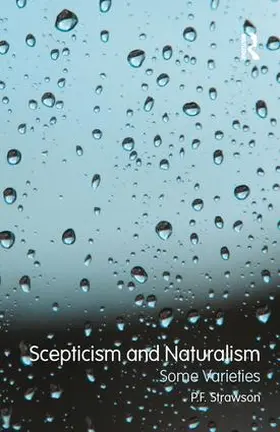 Strawson |  Scepticism and Naturalism: Some Varieties | Buch |  Sack Fachmedien