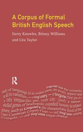Knowles |  A Corpus of Formal British English Speech | Buch |  Sack Fachmedien