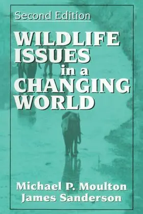 Sanderson / Moulton |  Wildlife Issues in a Changing World | Buch |  Sack Fachmedien