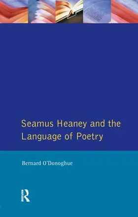 O'Donoghue |  Seamus Heaney and the Language Of Poetry | Buch |  Sack Fachmedien