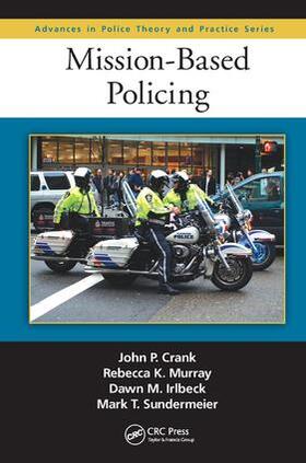 Crank / Irlbeck / Murray |  Mission-Based Policing | Buch |  Sack Fachmedien