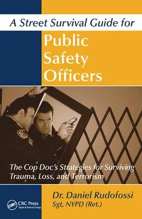 Rudofossi |  A Street Survival Guide for Public Safety Officers | Buch |  Sack Fachmedien