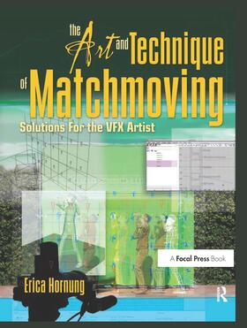 Hornung |  The Art and Technique of Matchmoving | Buch |  Sack Fachmedien