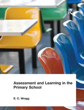 Wragg |  Assessment and Learning in the Primary School | Buch |  Sack Fachmedien