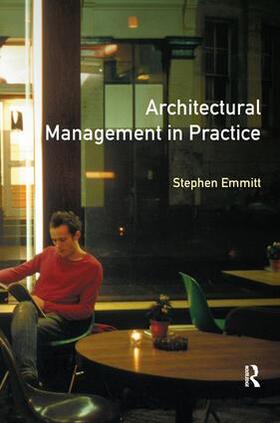 Emmitt |  Architectural Management in Practice | Buch |  Sack Fachmedien