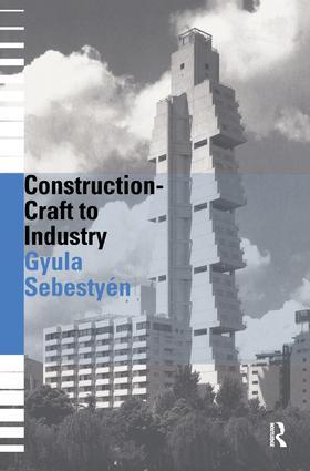 Sebestyen |  Construction - Craft to Industry | Buch |  Sack Fachmedien