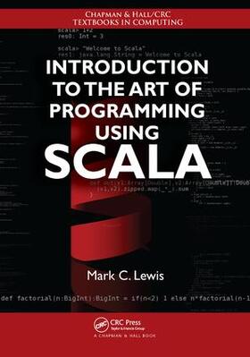 Lewis |  Introduction to the Art of Programming Using Scala | Buch |  Sack Fachmedien