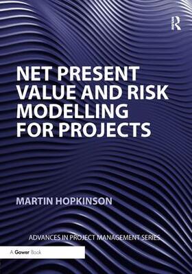 Hopkinson |  Net Present Value and Risk Modelling for Projects | Buch |  Sack Fachmedien