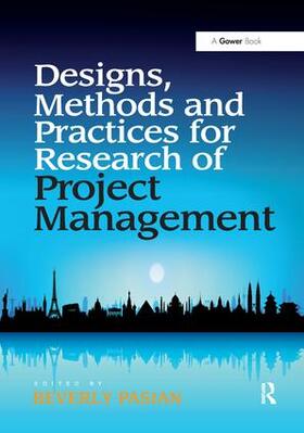 Pasian / Turner |  Designs, Methods and Practices for Research of Project Management | Buch |  Sack Fachmedien