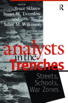 Sklarew / Twemlow / Wilkinson |  Analysts in the Trenches | Buch |  Sack Fachmedien