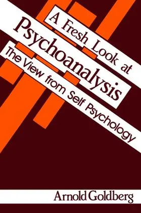 Goldberg |  A Fresh Look at Psychoanalysis | Buch |  Sack Fachmedien