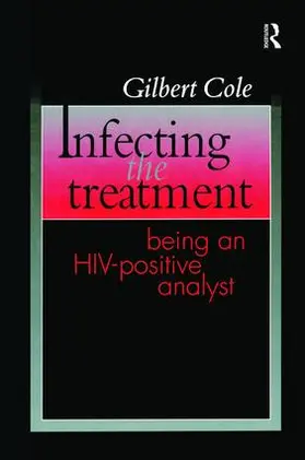 Cole |  Infecting the Treatment | Buch |  Sack Fachmedien