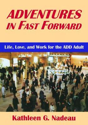 Nadeau |  Adventures In Fast Forward | Buch |  Sack Fachmedien