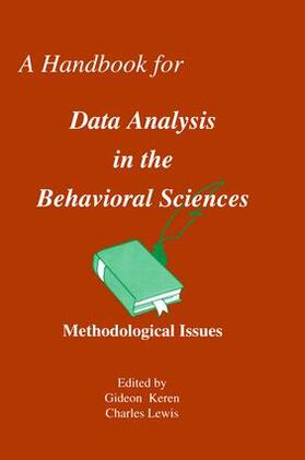 Keren / Lewis |  A Handbook for Data Analysis in the Behaviorial Sciences | Buch |  Sack Fachmedien