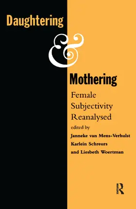 Schreurs / Woerton / van Mens-Verhulst |  Daughtering and Mothering | Buch |  Sack Fachmedien