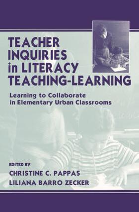 Pappas |  Teacher Inquiries in Literacy Teaching-Learning | Buch |  Sack Fachmedien