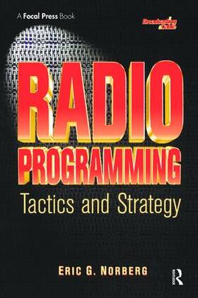 Norberg |  Radio Programming: Tactics and Strategy | Buch |  Sack Fachmedien