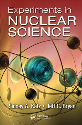 Katz / Bryan |  Experiments in Nuclear Science | Buch |  Sack Fachmedien
