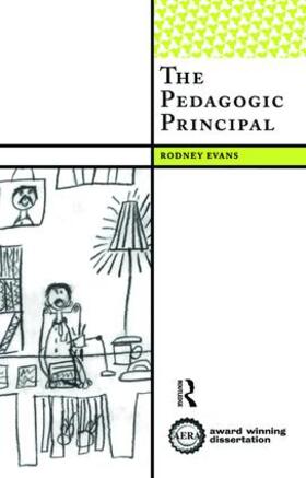 Evans |  The Pedagogic Principal | Buch |  Sack Fachmedien