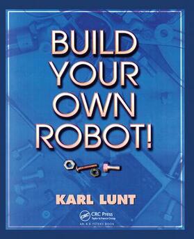 Lunt |  Build Your Own Robot! | Buch |  Sack Fachmedien