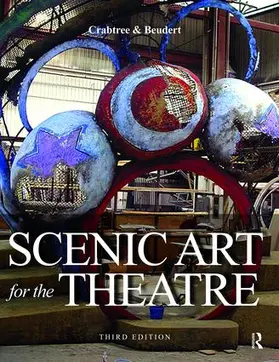 Crabtree / Beudert |  Scenic Art for the Theatre | Buch |  Sack Fachmedien