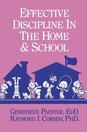 Painter |  Effective Discipline In The Home And School | Buch |  Sack Fachmedien