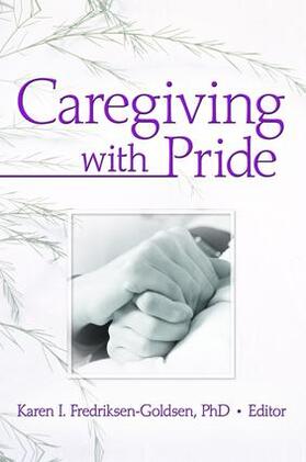 Frediksen-Goldsen |  Caregiving with Pride | Buch |  Sack Fachmedien