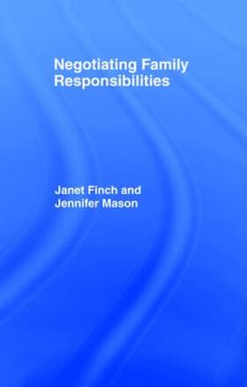 Finch / Mason |  Negotiating Family Responsibilities | Buch |  Sack Fachmedien