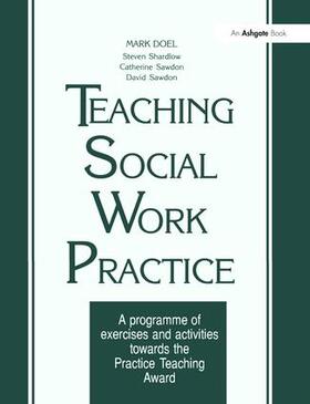 Doel / Shardlow / Sawdon |  Teaching Social Work Practice | Buch |  Sack Fachmedien