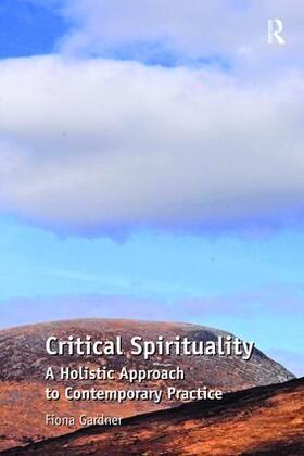 Gardner |  Critical Spirituality | Buch |  Sack Fachmedien