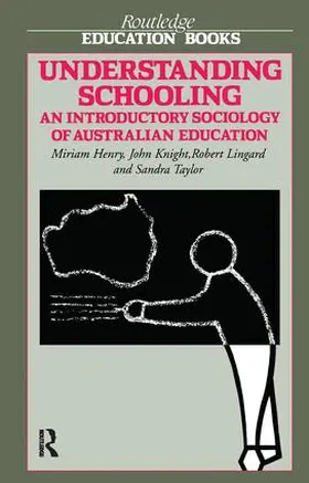 Henry / Knight / Lingard |  Understanding Schooling | Buch |  Sack Fachmedien