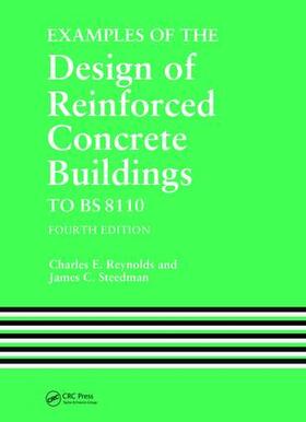 Reynolds / Steedman |  Examples of the Design of Reinforced Concrete Buildings to BS8110 | Buch |  Sack Fachmedien