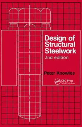 Knowles |  Design of Structural Steelwork | Buch |  Sack Fachmedien