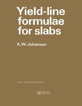 Johansen |  Yield-line Formulae for Slabs | Buch |  Sack Fachmedien