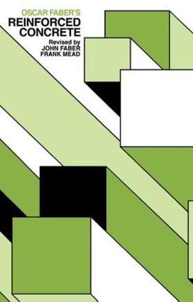 Faber / Mead |  Oscar Faber's Reinforced Concrete | Buch |  Sack Fachmedien