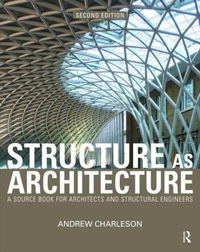 Charleson |  Structure As Architecture | Buch |  Sack Fachmedien