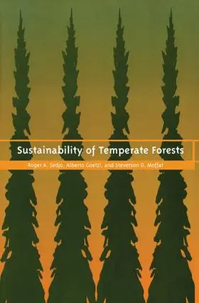 Sedjo / Goetzl / Moffat |  Sustainability of Temperate Forests | Buch |  Sack Fachmedien