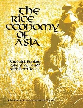 Barker / Herdt / Rose |  The Rice Economy of Asia | Buch |  Sack Fachmedien