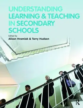 Hramiak / Hudson |  Understanding Learning and Teaching in Secondary Schools | Buch |  Sack Fachmedien