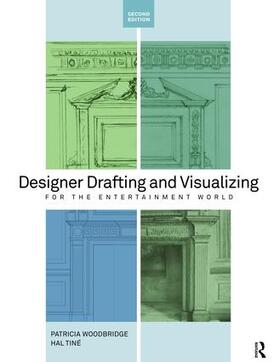 Woodbridge / Tine |  Designer Drafting and Visualizing for the Entertainment World | Buch |  Sack Fachmedien