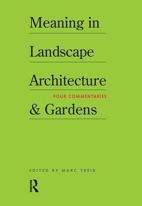 Treib |  Meaning in Landscape Architecture and Gardens | Buch |  Sack Fachmedien