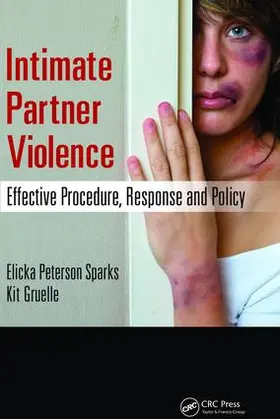 Sparks / Gruelle |  Intimate Partner Violence | Buch |  Sack Fachmedien