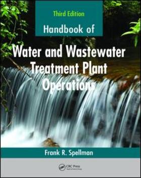 Spellman |  Handbook of Water and Wastewater Treatment Plant Operations | Buch |  Sack Fachmedien