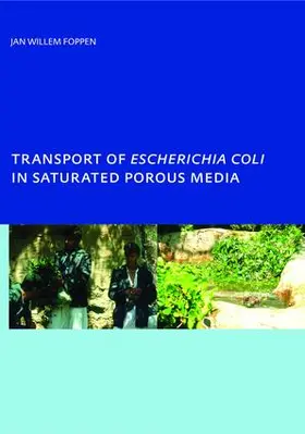 Foppen |  Transport of Escherichia coli in Saturated Porous Media | Buch |  Sack Fachmedien