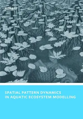 Li |  Spatial Pattern Dynamics in Aquatic Ecosystem Modelling | Buch |  Sack Fachmedien